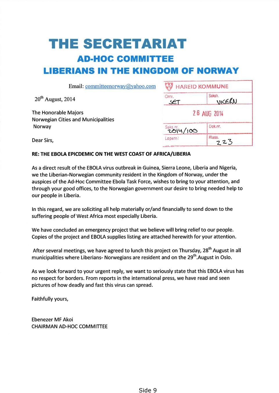 : The Honorable Majors 25 Aug [[]1/, Norwegian Cities and Municipalities mm NW RE: THE EBOLAEPlCDEMIC ON THE WEST COASTOF AFRICA/LIBERIA As a direct result of the EBOLAvirus outbreak in Guinea,