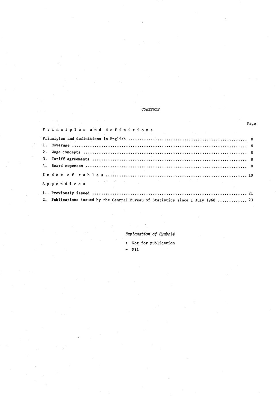 Board expenses 8 Index of tab l e s 10 Appendices 1. Previously issued 1.