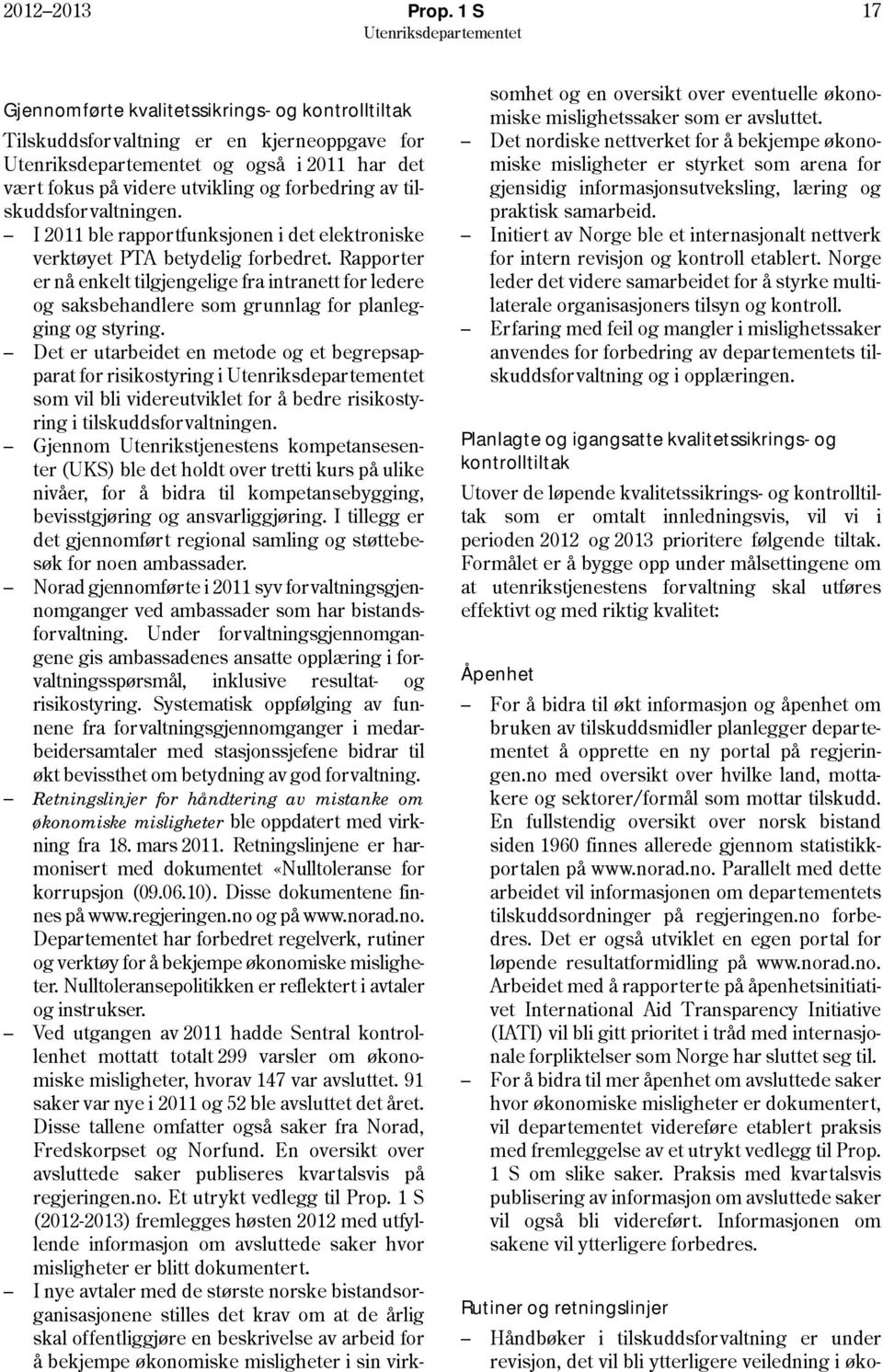 I 2011 ble rapportfunksjonen i det elektroniske verktøyet PTA betydelig forbedret.