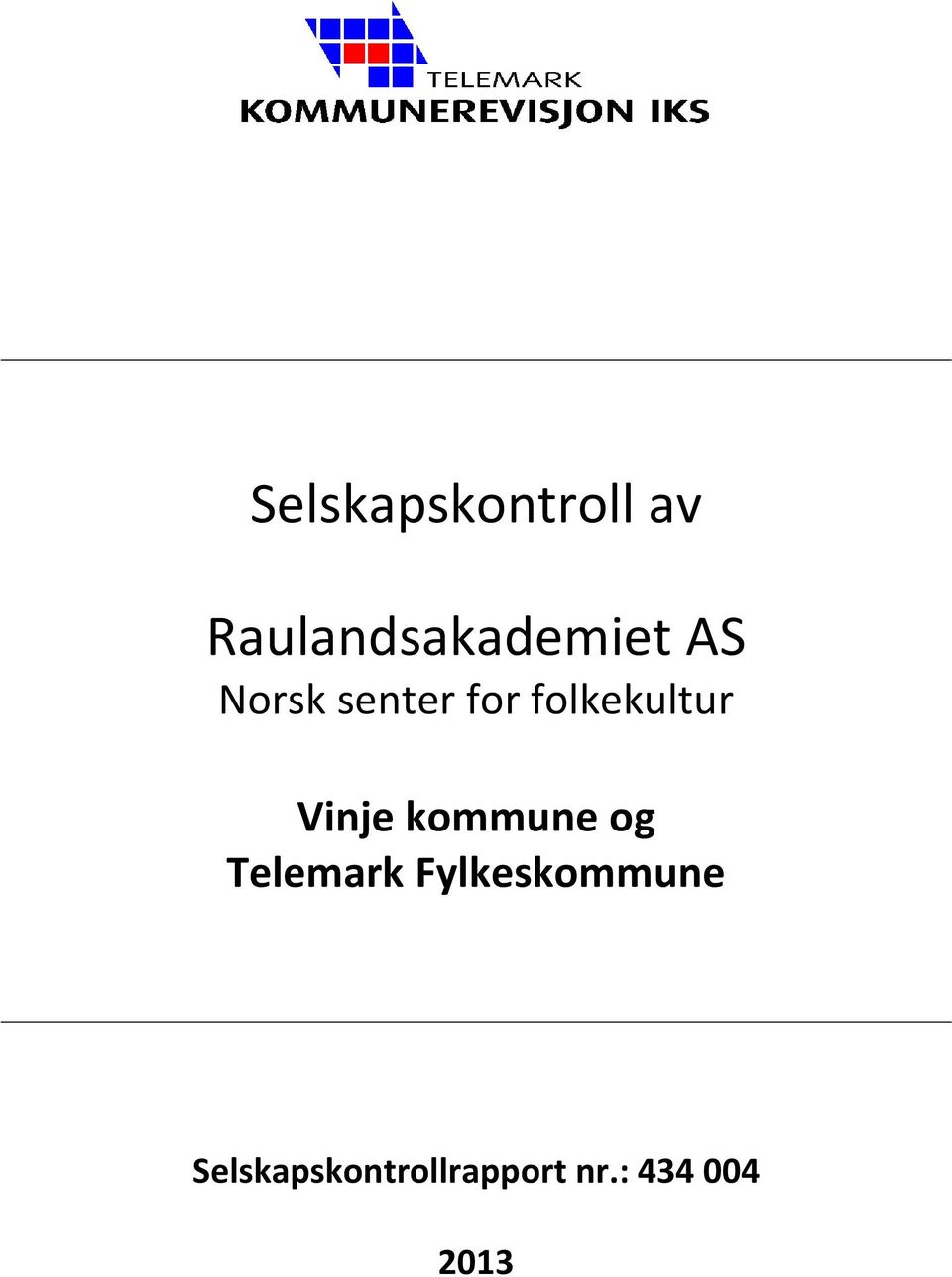 kommune og Telemark Fylkeskommune