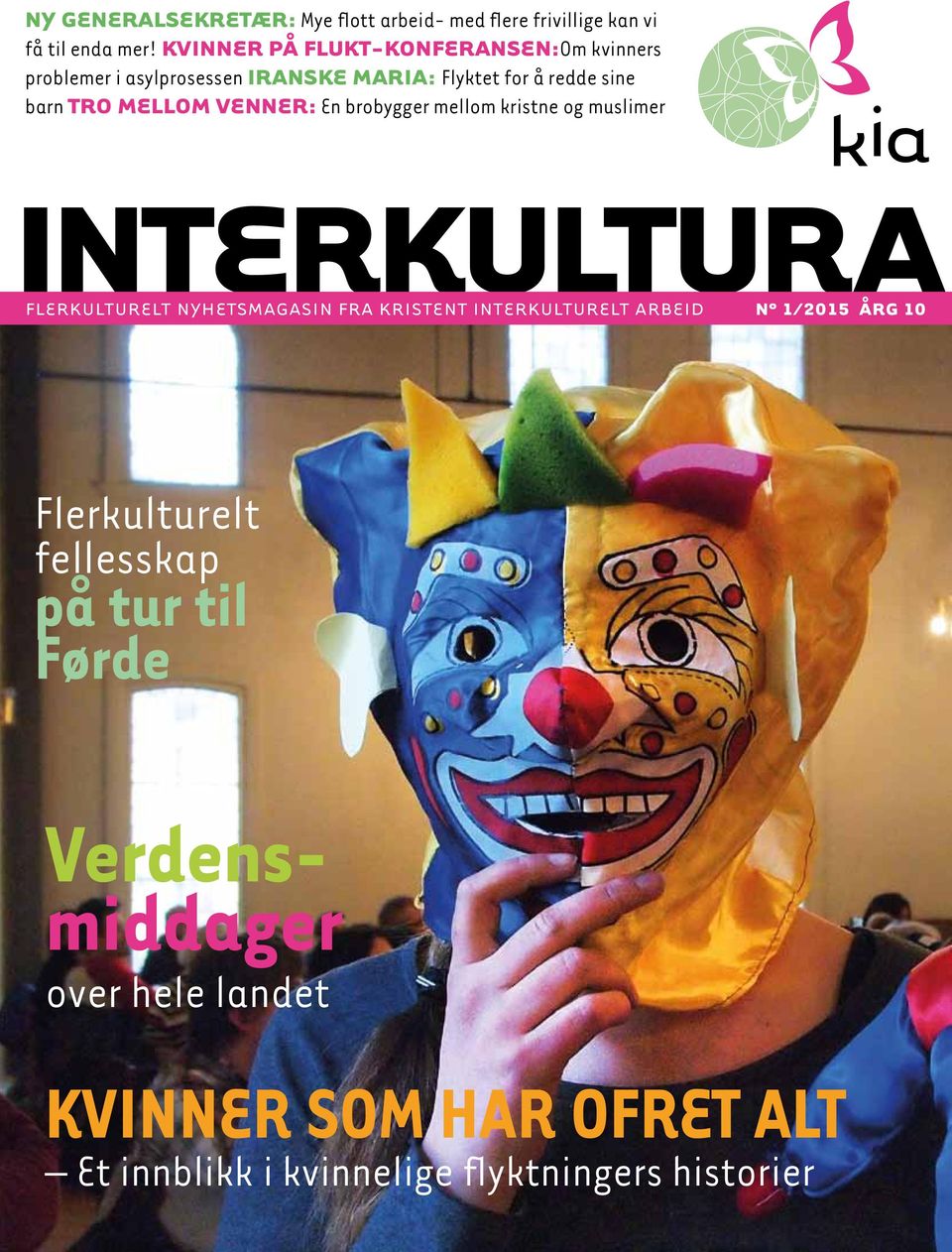 venner: En brobygger mellom kristne og muslimer Flerkulturelt nyhetsmagasin fra Kristent Interkulturelt Arbeid Nº 1/2015 Årg