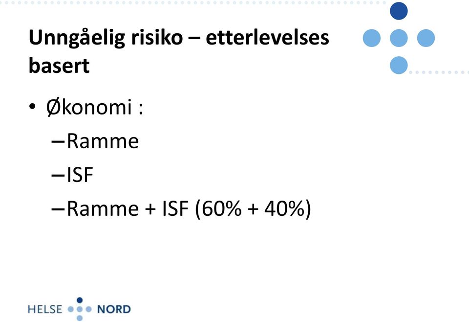 Økonomi : Ramme ISF