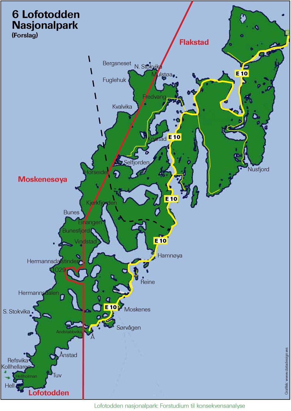 Kjerkfjorden E 10 Bunes Einangen Bunesfjord Hermannsdalstinden 1029 Vindstad E 10 Hamnøya Reine