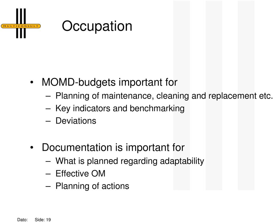 Key indicators and benchmarking Deviations Documentation is