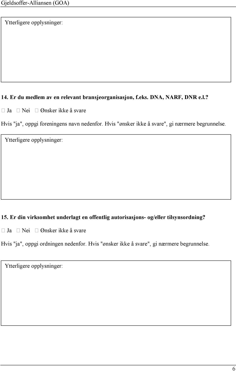 Er din virksomhet underlagt en offentlig autorisasjons- og/eller tilsynsordning?