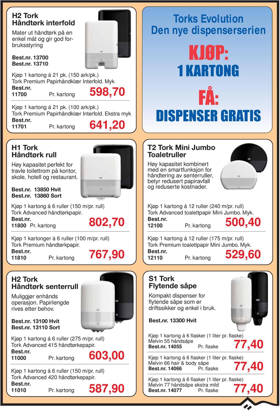 kartong H1 Tork Håndtørk rull Høy kapasitet perfekt for travle toilettrom på kontor, skole, hotell og restaurant. 13850 Hvit 13860 Sort Kjøp 1 kartong á 6 ruller (150 m/pr.