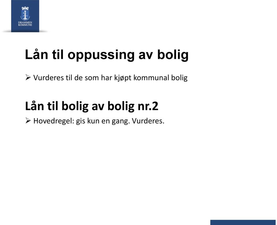 kommunal bolig Lån til bolig av