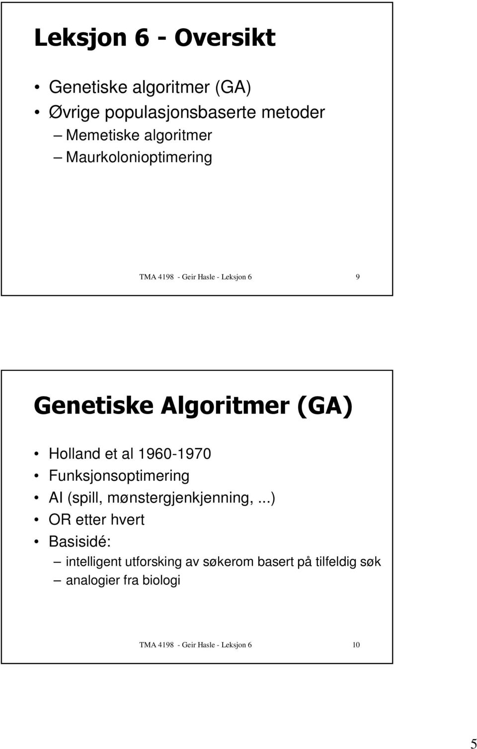 Funksjonsoptimering AI (spill, mønstergjenkjenning,.