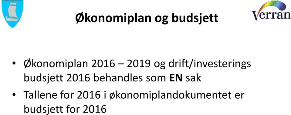 behandles som EN sak Tallene for 2016 i