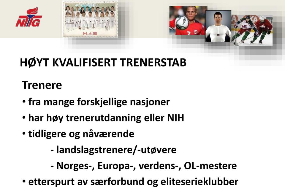 nåværende - landslagstrenere/-utøvere - Norges-, Europa-,