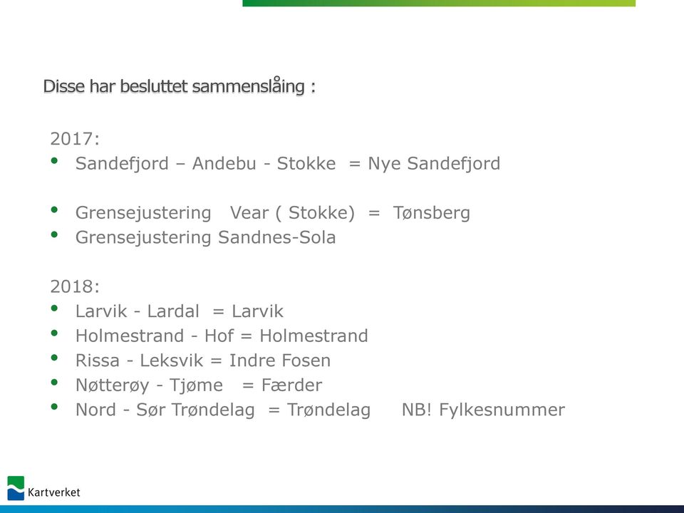 Sandnes-Sola 2018: Larvik - Lardal = Larvik Holmestrand - Hof = Holmestrand