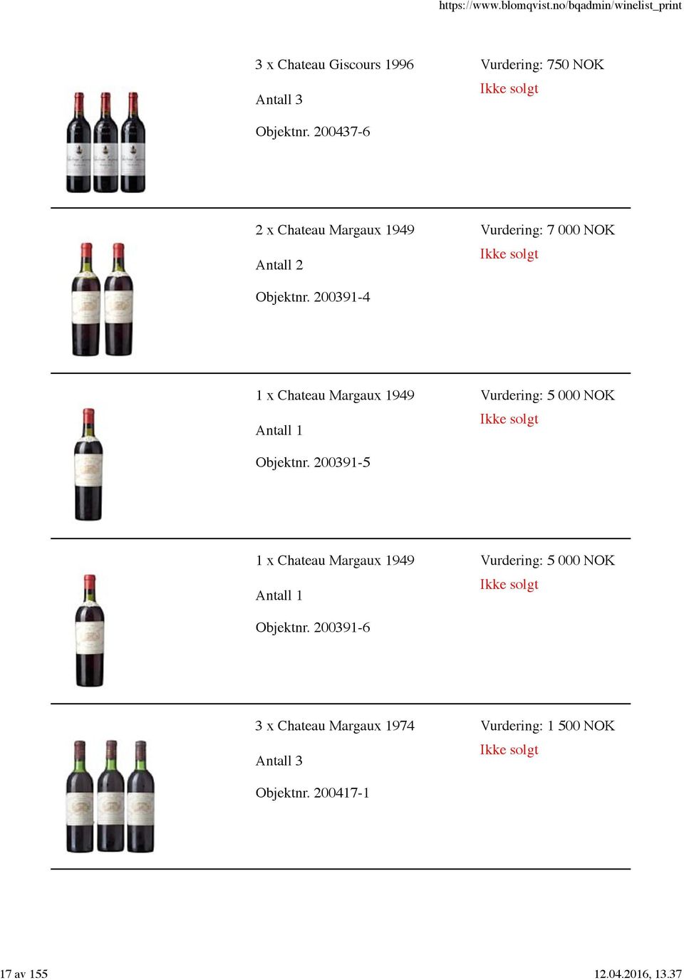 200391-4 1 x Chateau Margaux 1949 Vurdering: 5 000 NOK Objektnr.