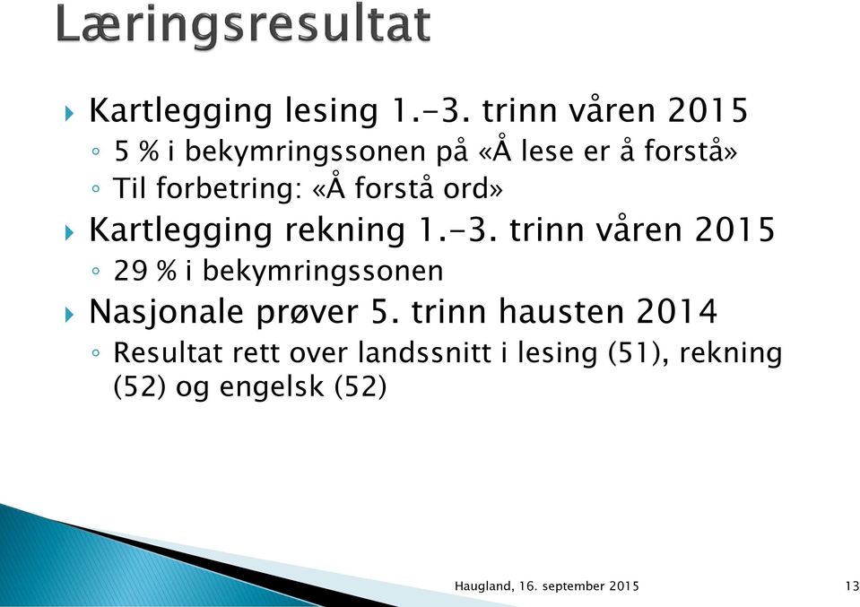 forstå ord» Kartlegging rekning 1.-3.