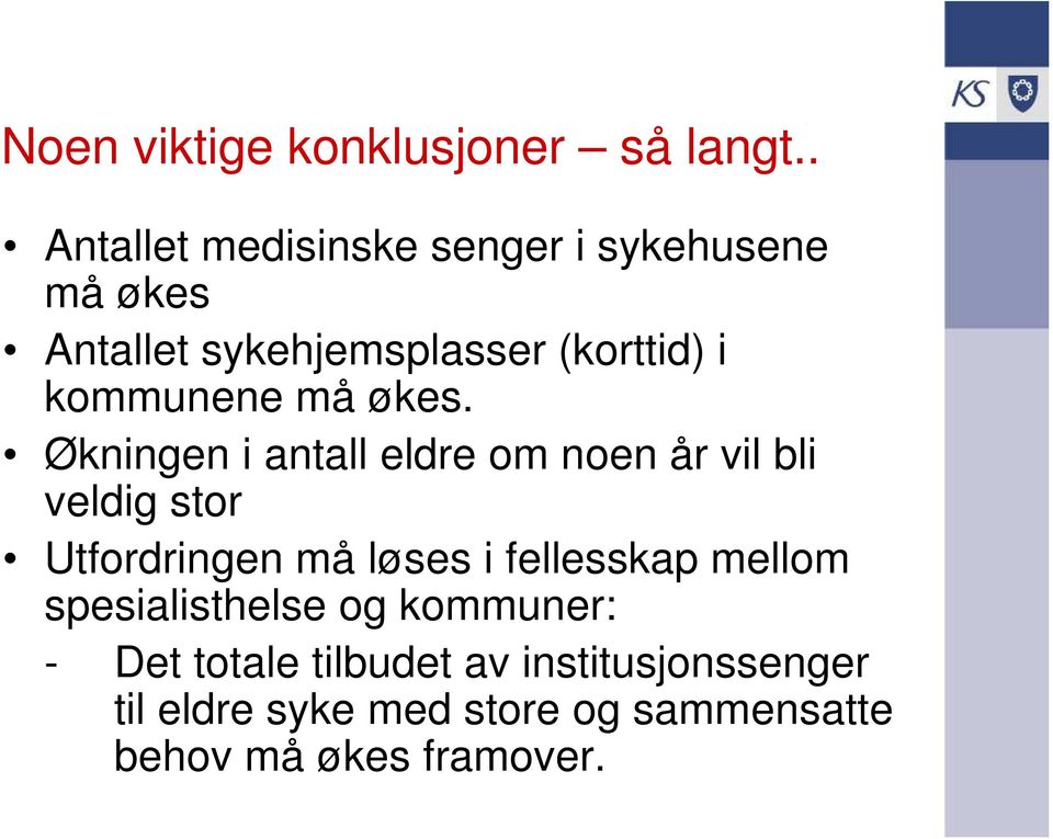 kommunene må økes.