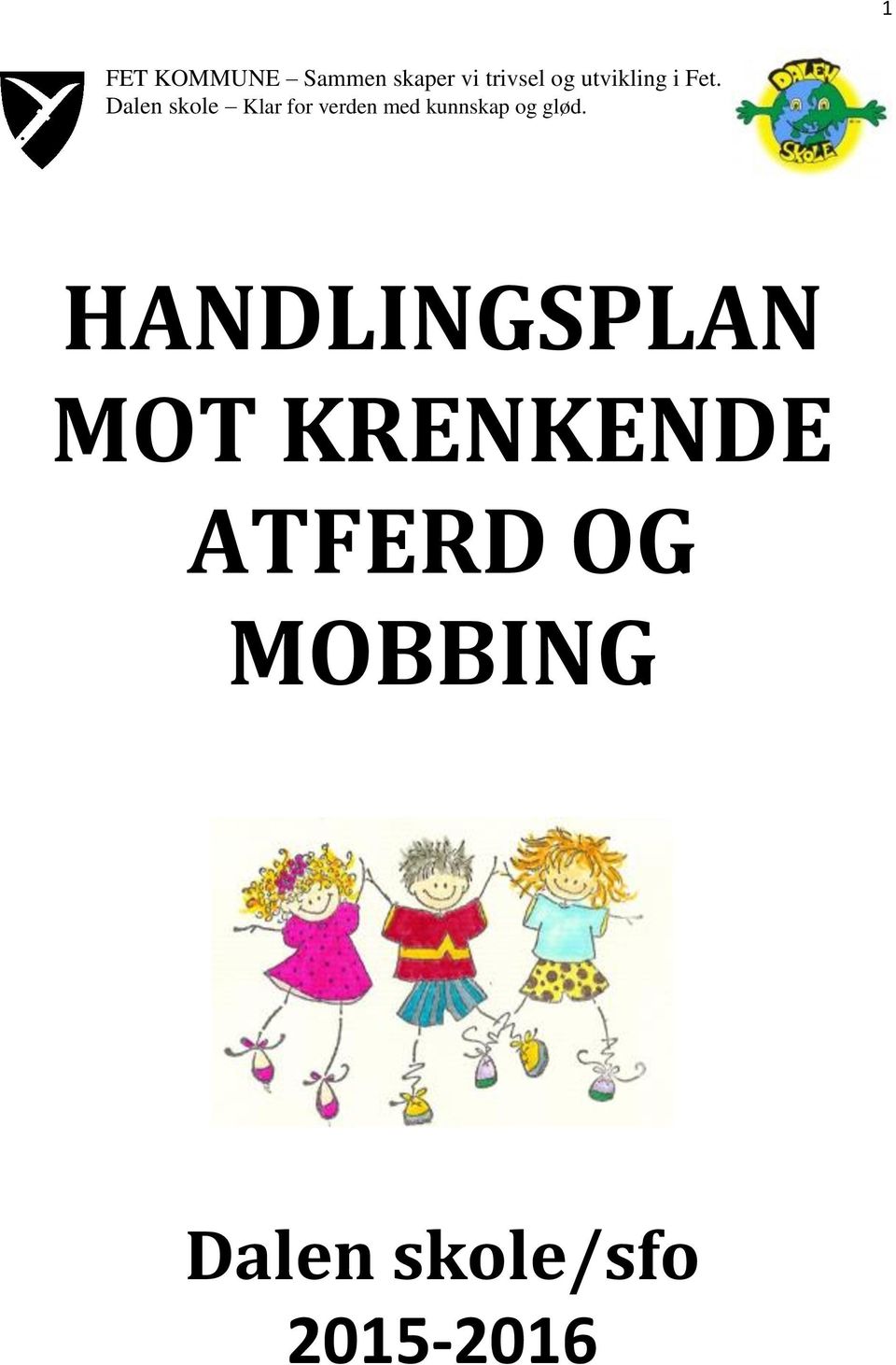 Dalen skole Klar for verden med kunnskap og