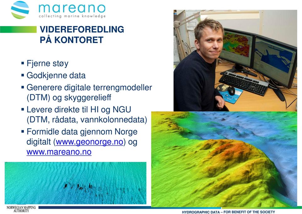 Levere direkte til HI og NGU (DTM, rådata, vannkolonnedata)