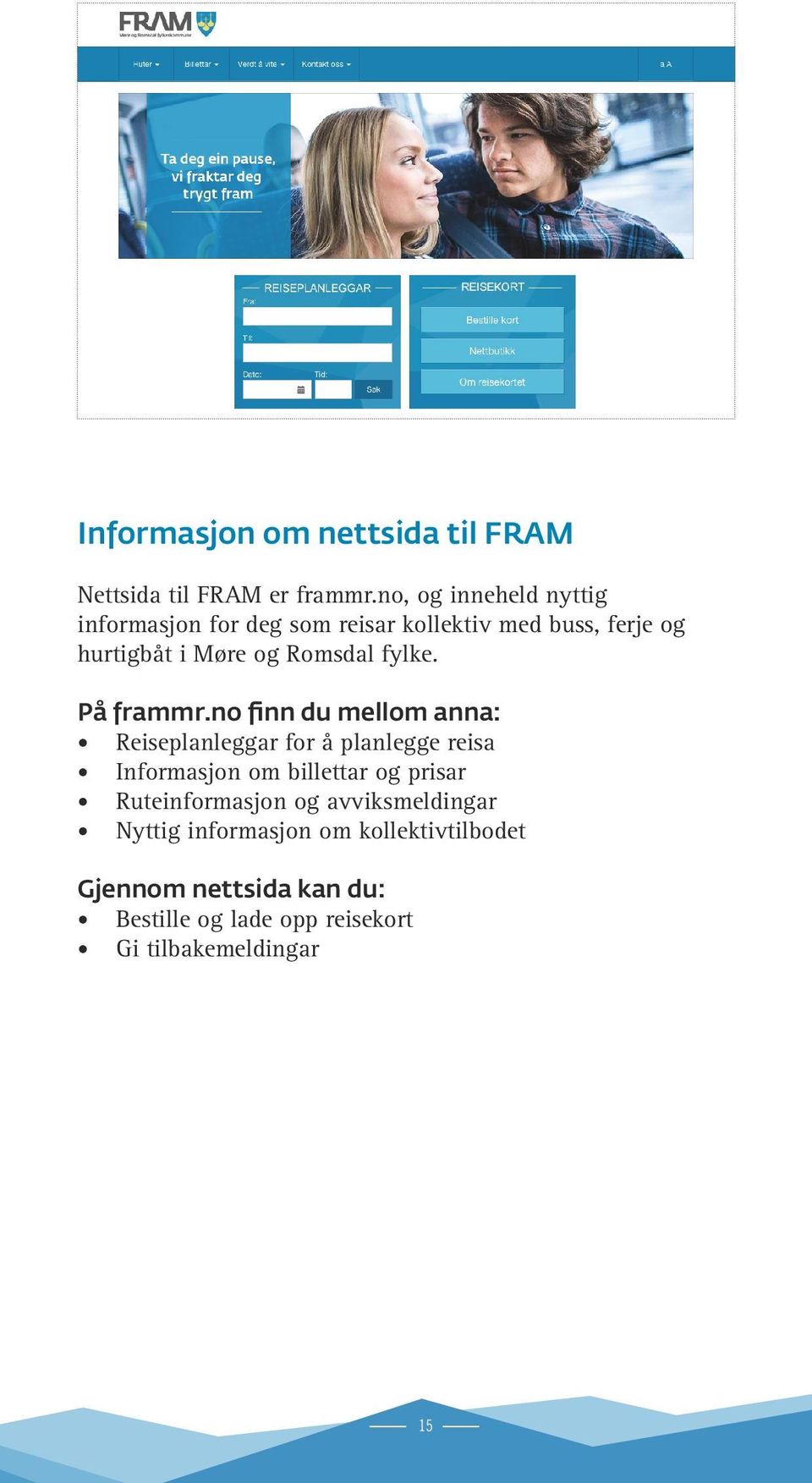 Romsdal fylke. På frammr.