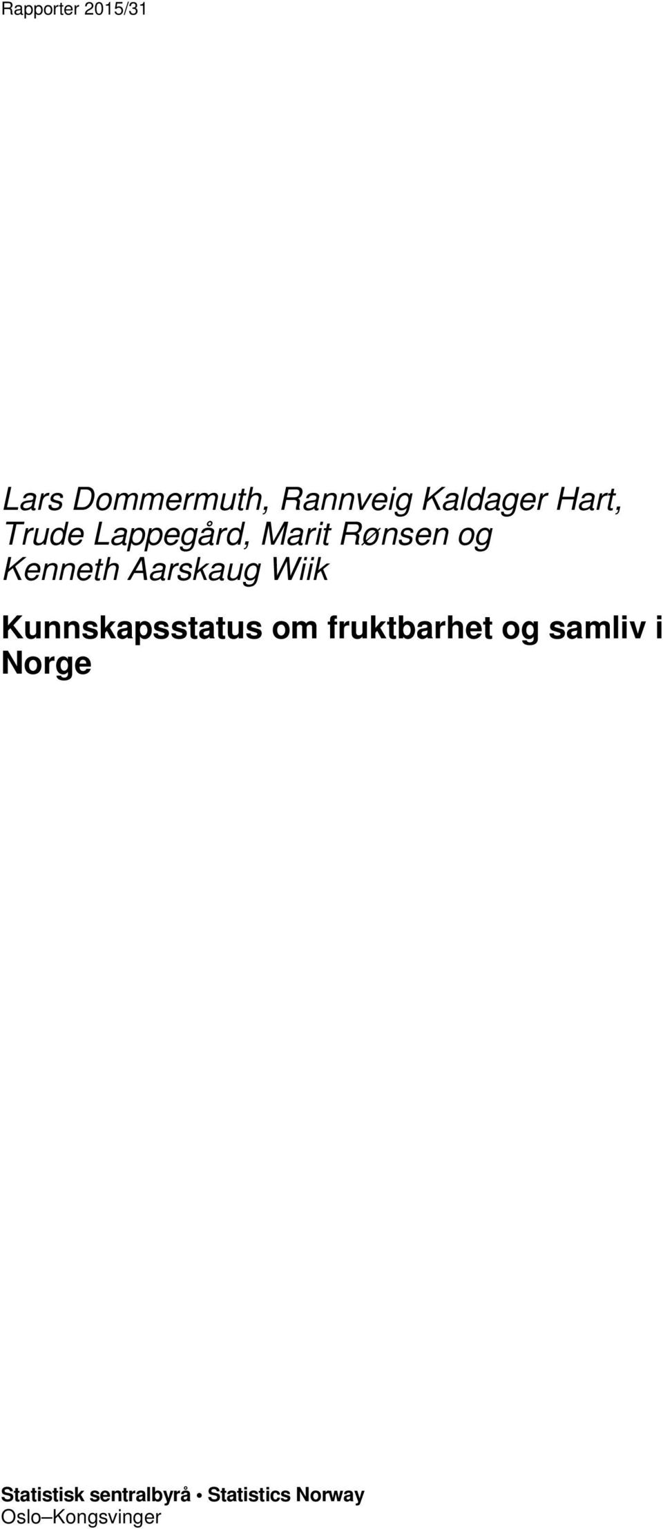 Aarskaug Wiik Kunnskapsstatus om fruktbarhet og samliv