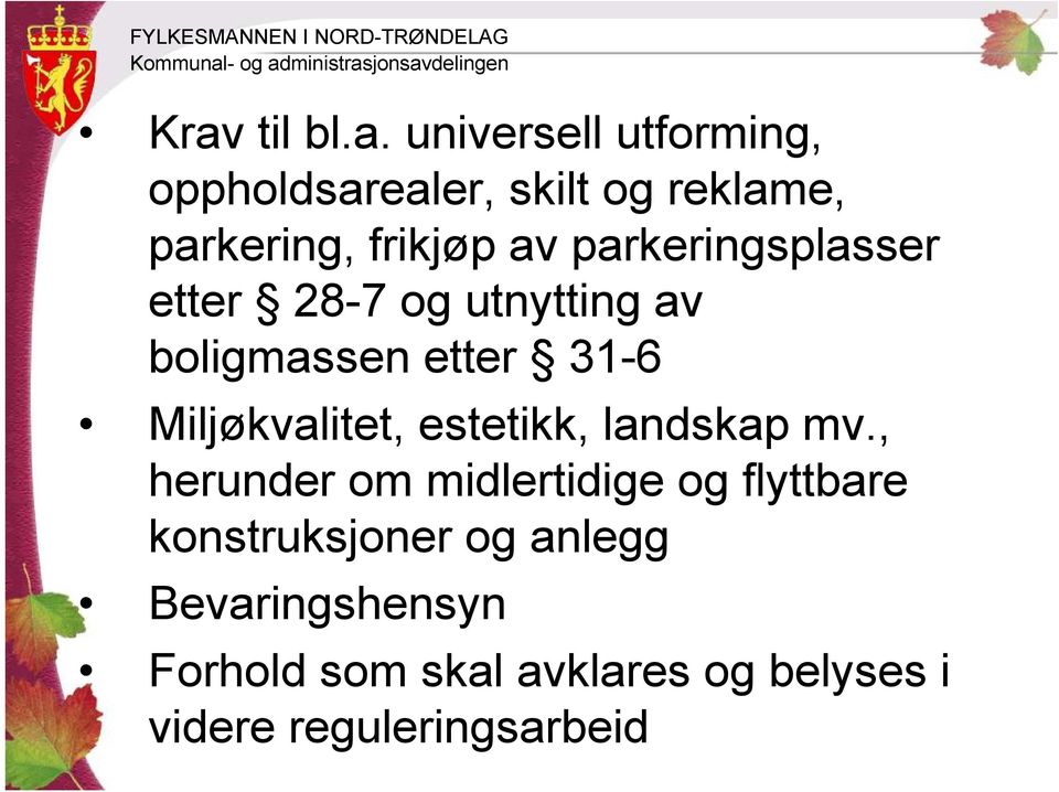 Miljøkvalitet, estetikk, landskap mv.