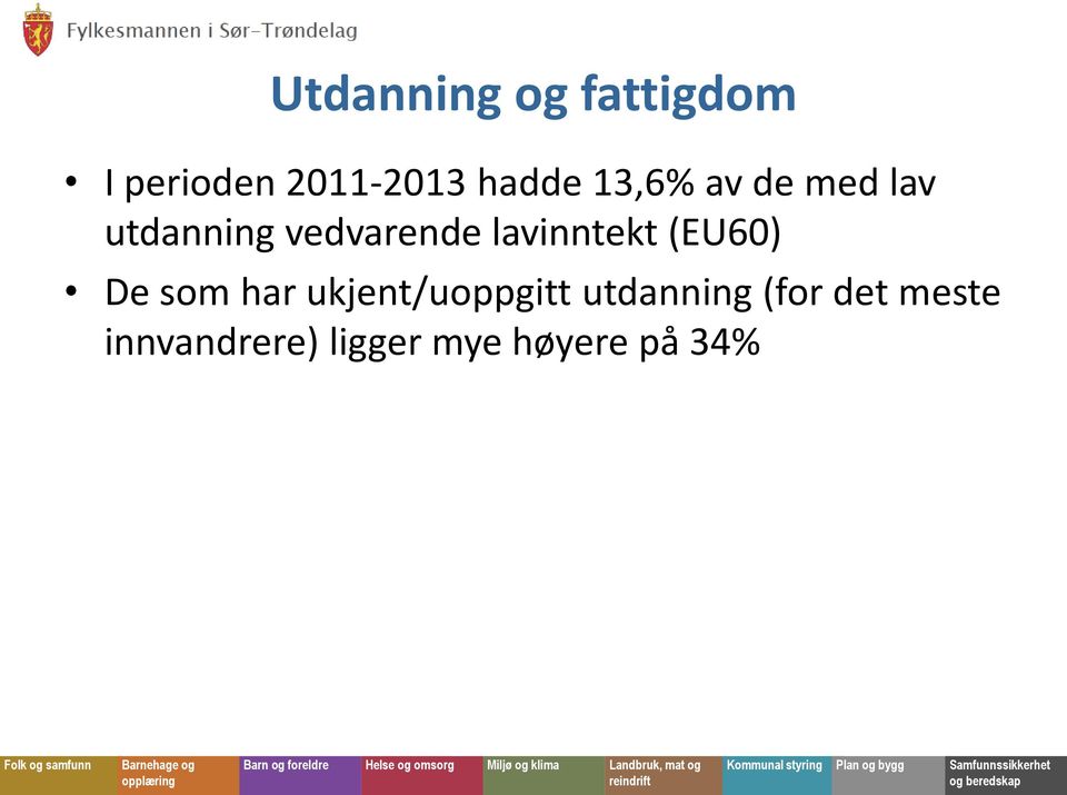 lavinntekt (EU60) De som har ukjent/uoppgitt