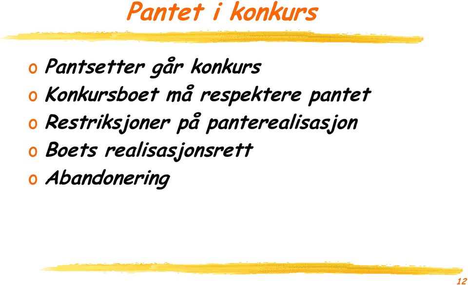 pantet o Restriksjoner på