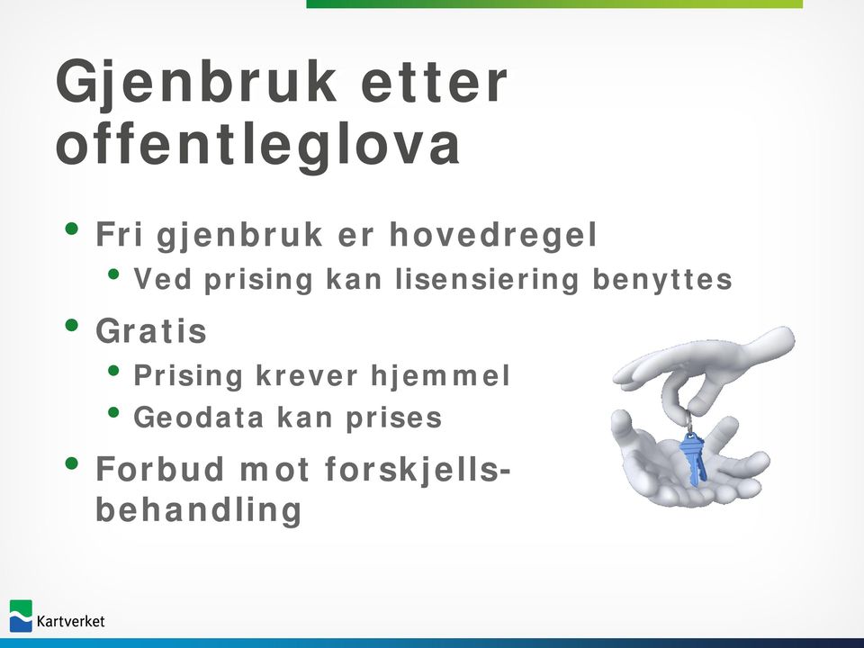 benyttes Gratis Prising krever hjemmel