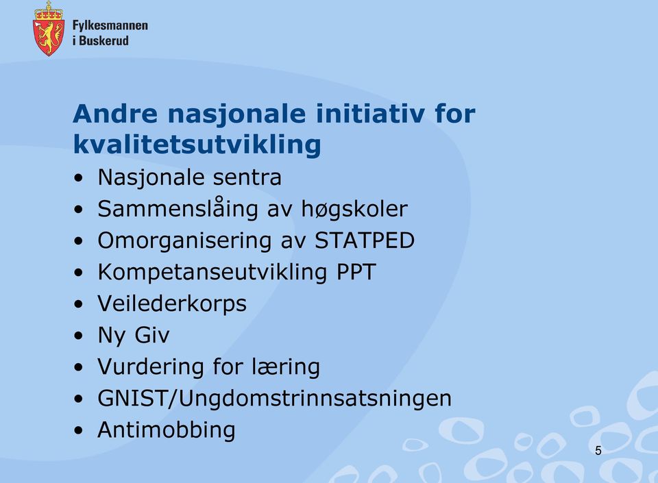 Omorganisering av STATPED Kompetanseutvikling PPT