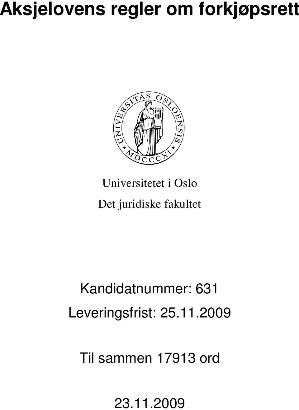 fakultet Kandidatnummer: 631