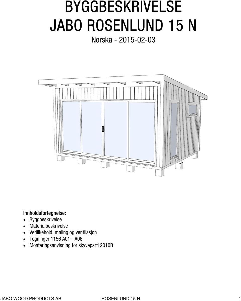 Vedlikehold, maling og ventilasjon Tegninger 1156 A01 - A06