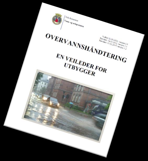 Hovedprinsipper 1. Tilførselen av overvann til det offentlige avløpsnettet skal minimaliseres. 2. Alt overvann skal fortrinnsvis tas hånd om åpent og lokalt, dvs.