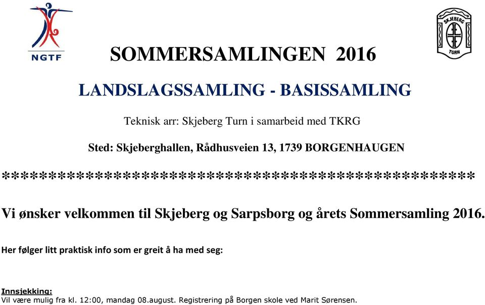 velkommen til Skjeberg og Sarpsborg og årets Sommersamling 2016.