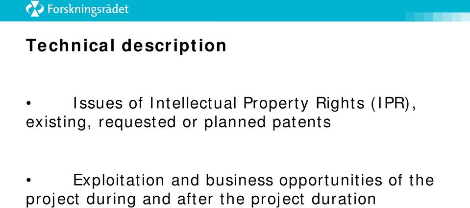 planned patents Exploitation and business