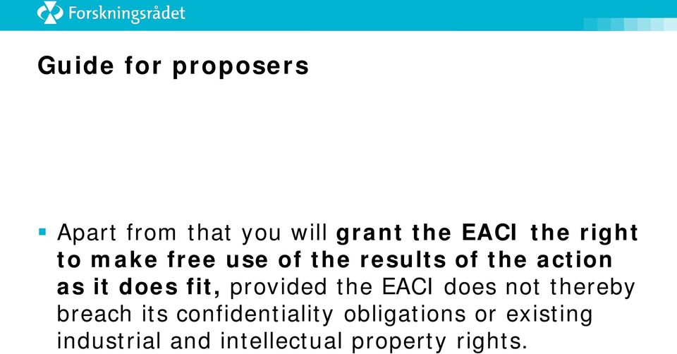 fit, provided the EACI does not thereby breach its