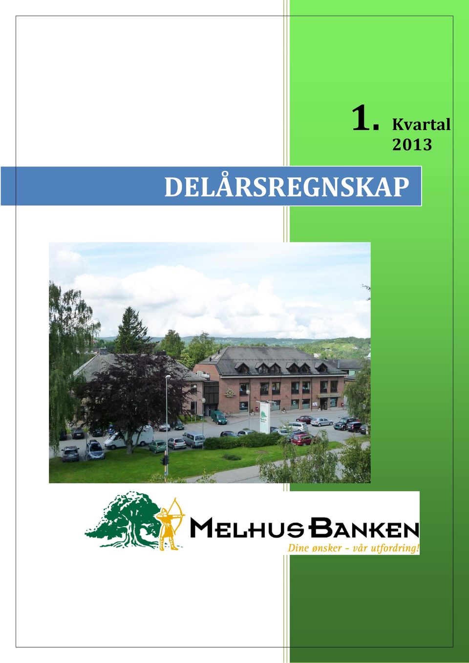 DELÅRSREGNSKAP