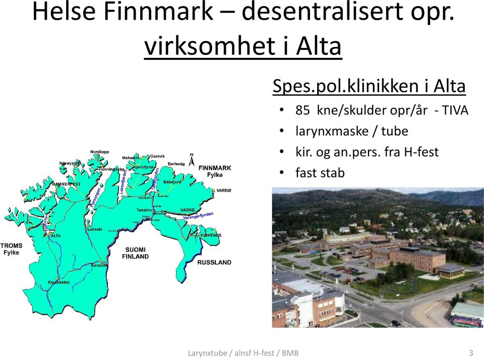 klinikken i Alta 85 kne/skulder opr/år -