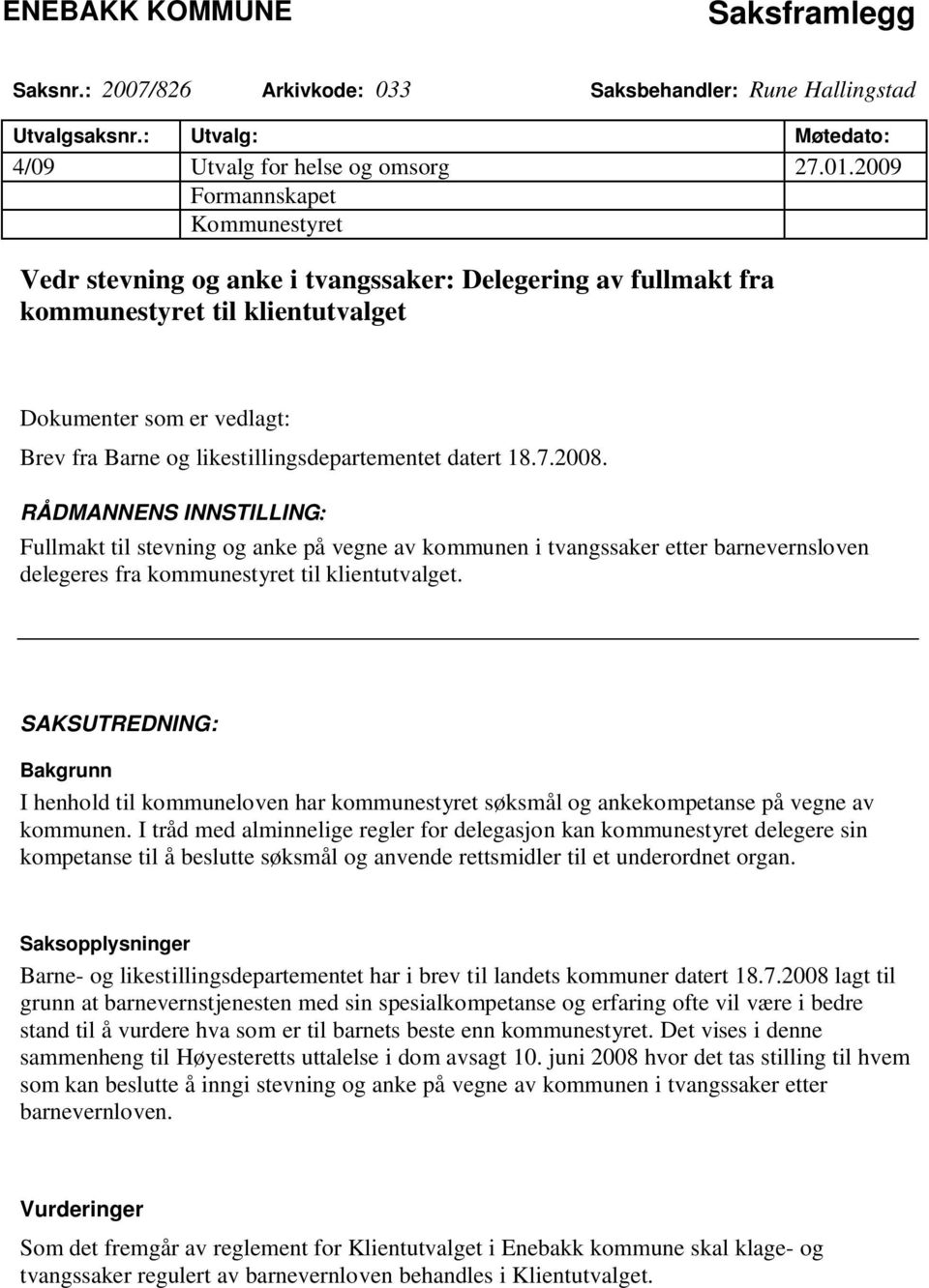 likestillingsdepartementet datert 18.7.2008.