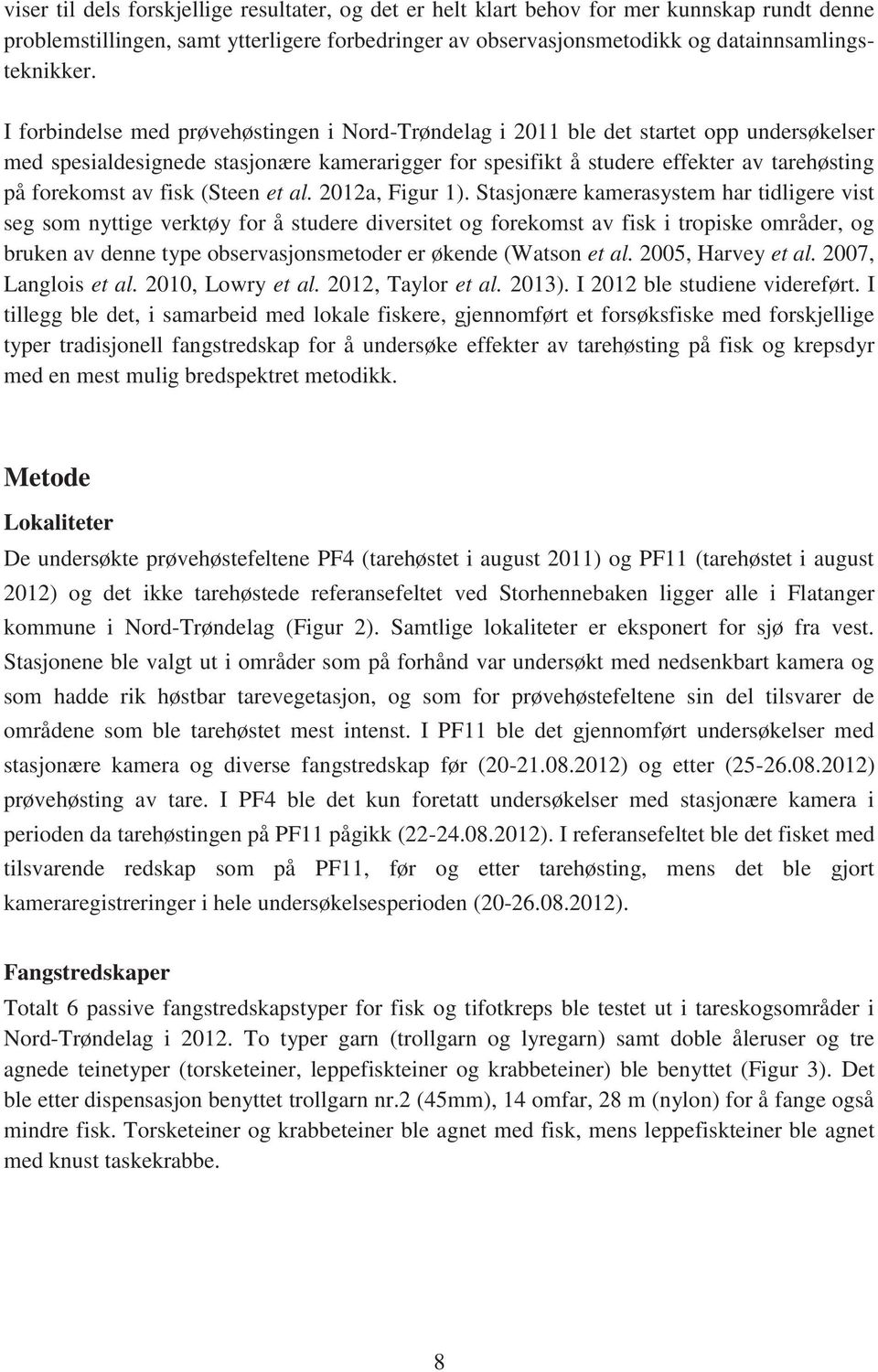 fisk (Steen et al. 212a, Figur 1).