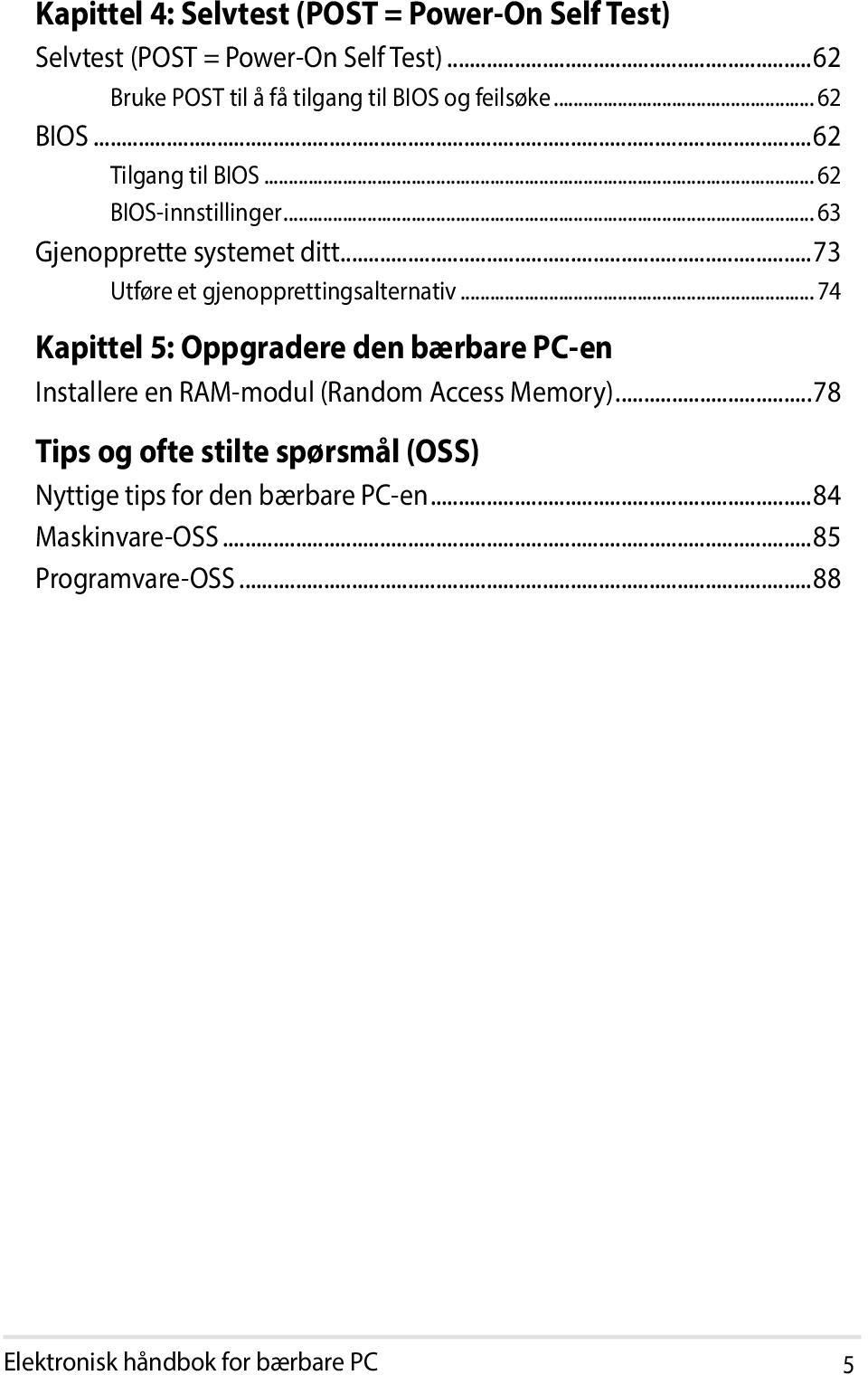 .. 63 Gjenopprette systemet ditt...73 Utføre et gjenopprettingsalternativ.