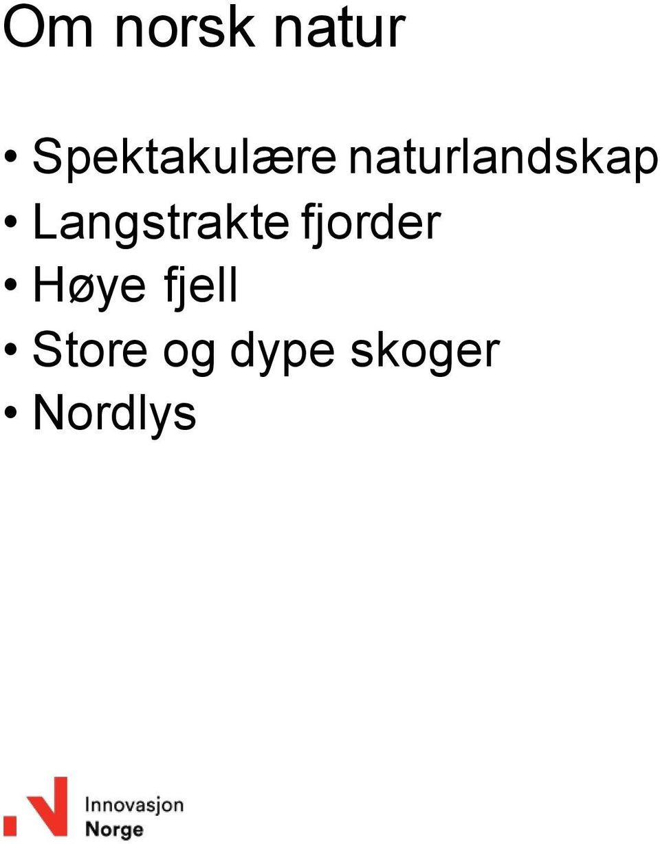 naturlandskap Langstrakte