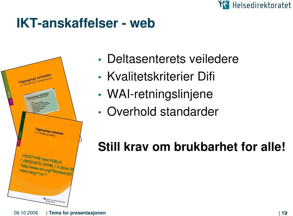 WAI-retningslinjene Overhold standarder Still