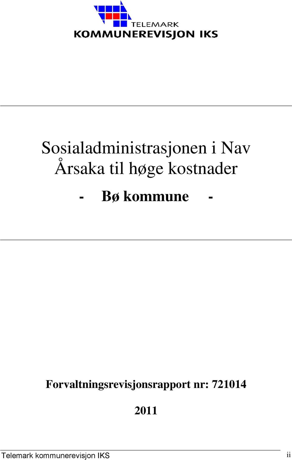 Forvaltningsrevisjonsrapport nr: