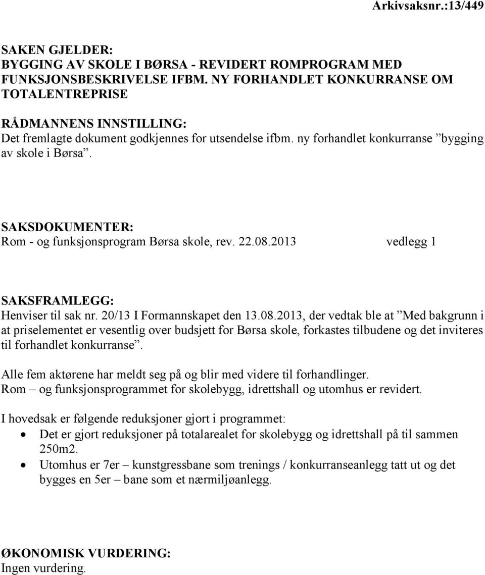 SAKSDOKUMENTER: Rom - og funksjonsprogram Børsa skole, rev. 22.08.