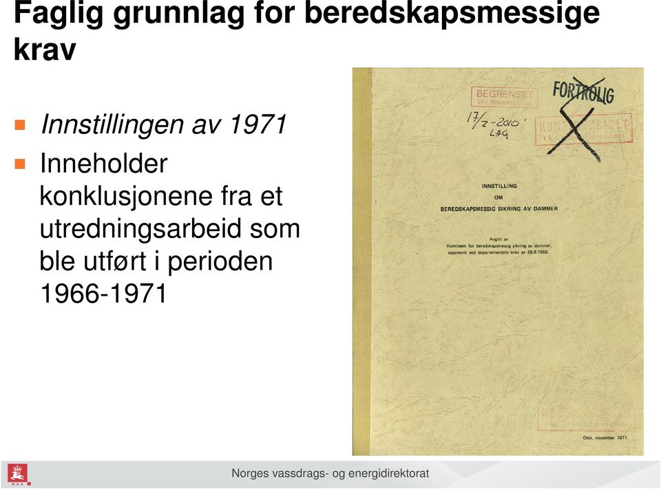 konklusjonene fra et utredningsarbeid