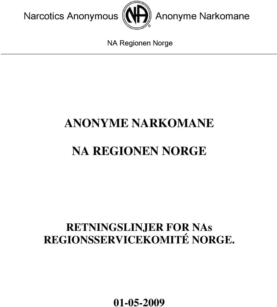 REGIONEN NORGE RETNINGSLINJER FOR NAs