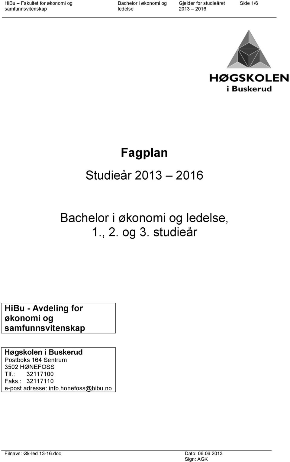 studieår HiBu - Avdeling for økonomi og Høgskolen i Buskerud Postboks 164