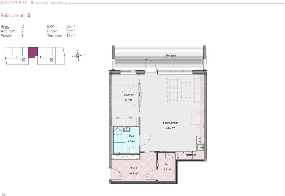 Terrasse: 58m 2 55m 2 12m 2