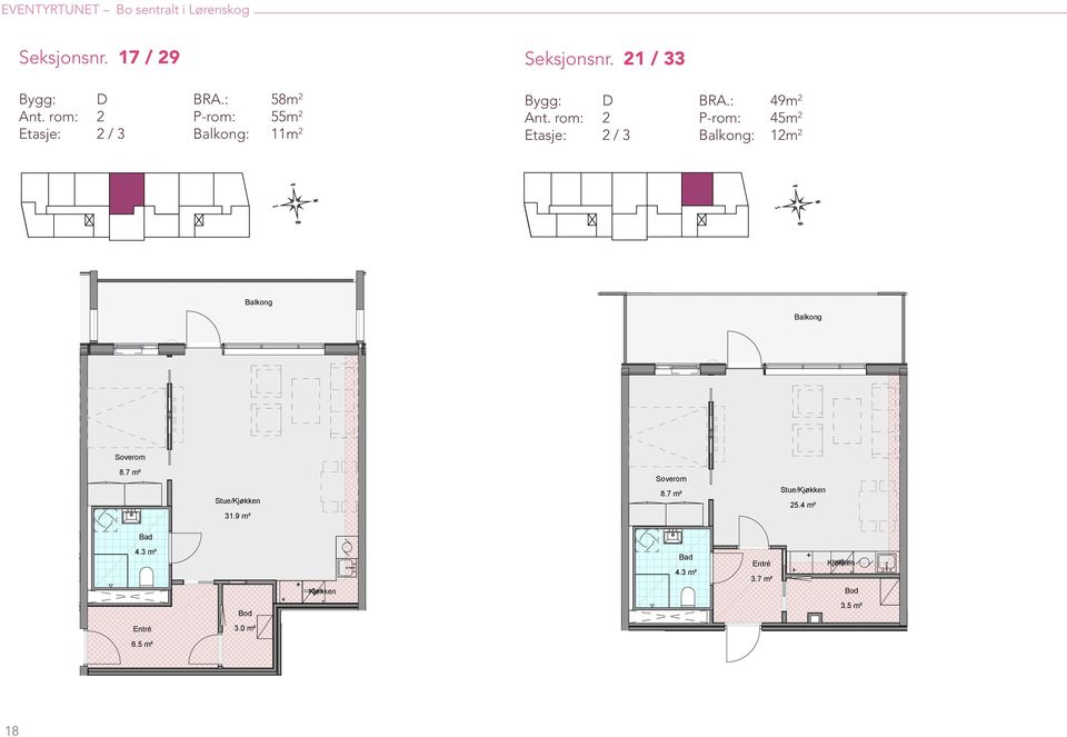 : 21 LEIL.NR.: D2-H020 ETASJE: Plan 02 P-ROM: 45 m² (Stue/kjøkken, sov, bad, entré) ROM ANT.