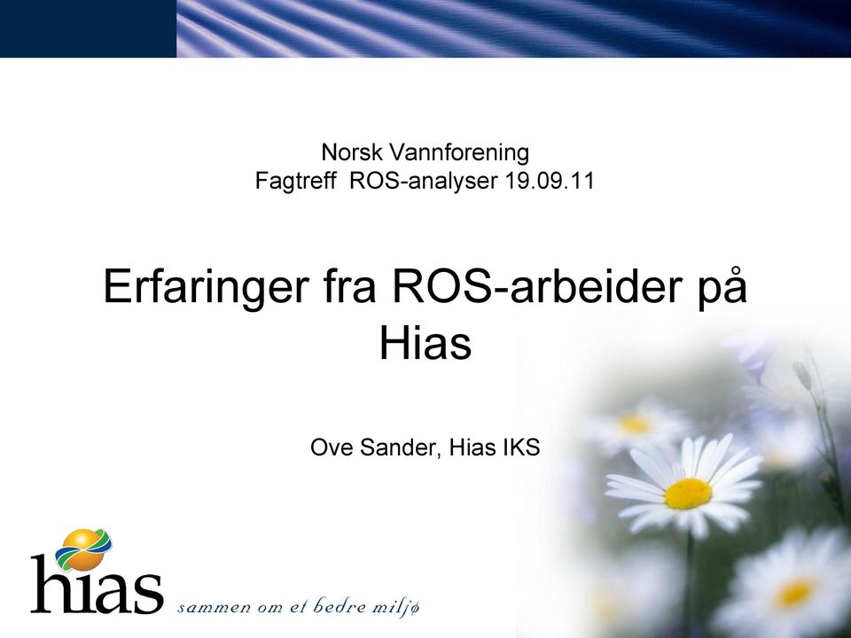 09.11 Erfaringer fra