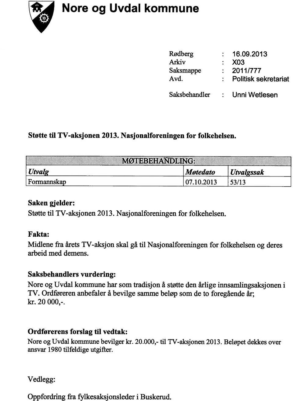 Fakta: Midlene fra årets TV-aksjon skal gå til Nasjonalforeningen for folkehelsen og deres arbeid med demens.