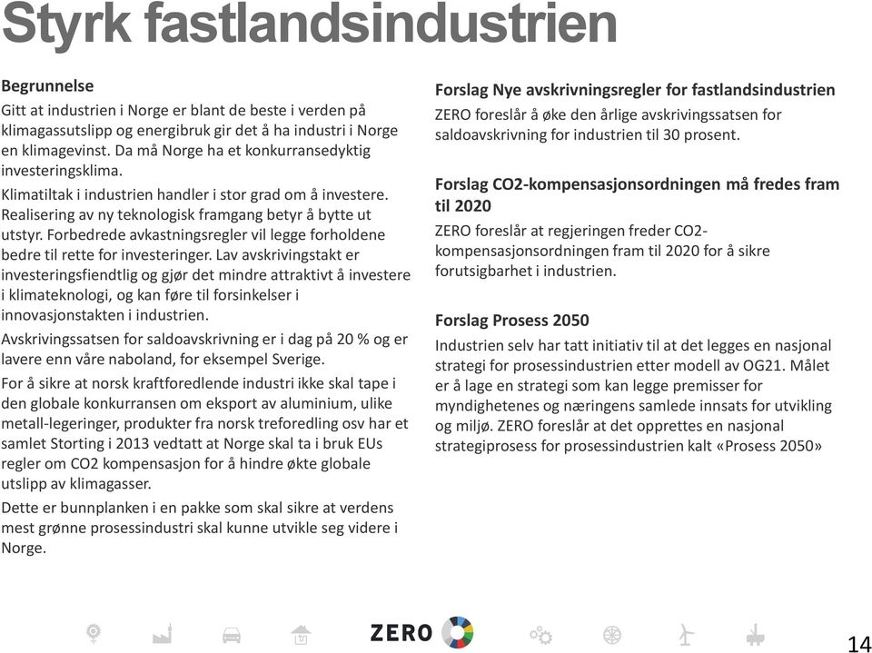 Forbedrede avkastningsregler vil legge forholdene bedre til rette for investeringer.